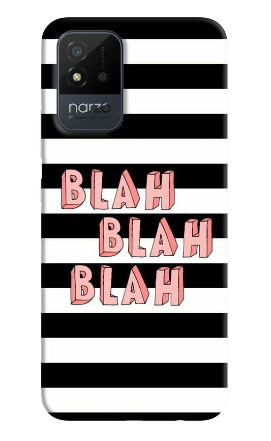 Blah Blah Blah Realme Narzo 50i Back Cover