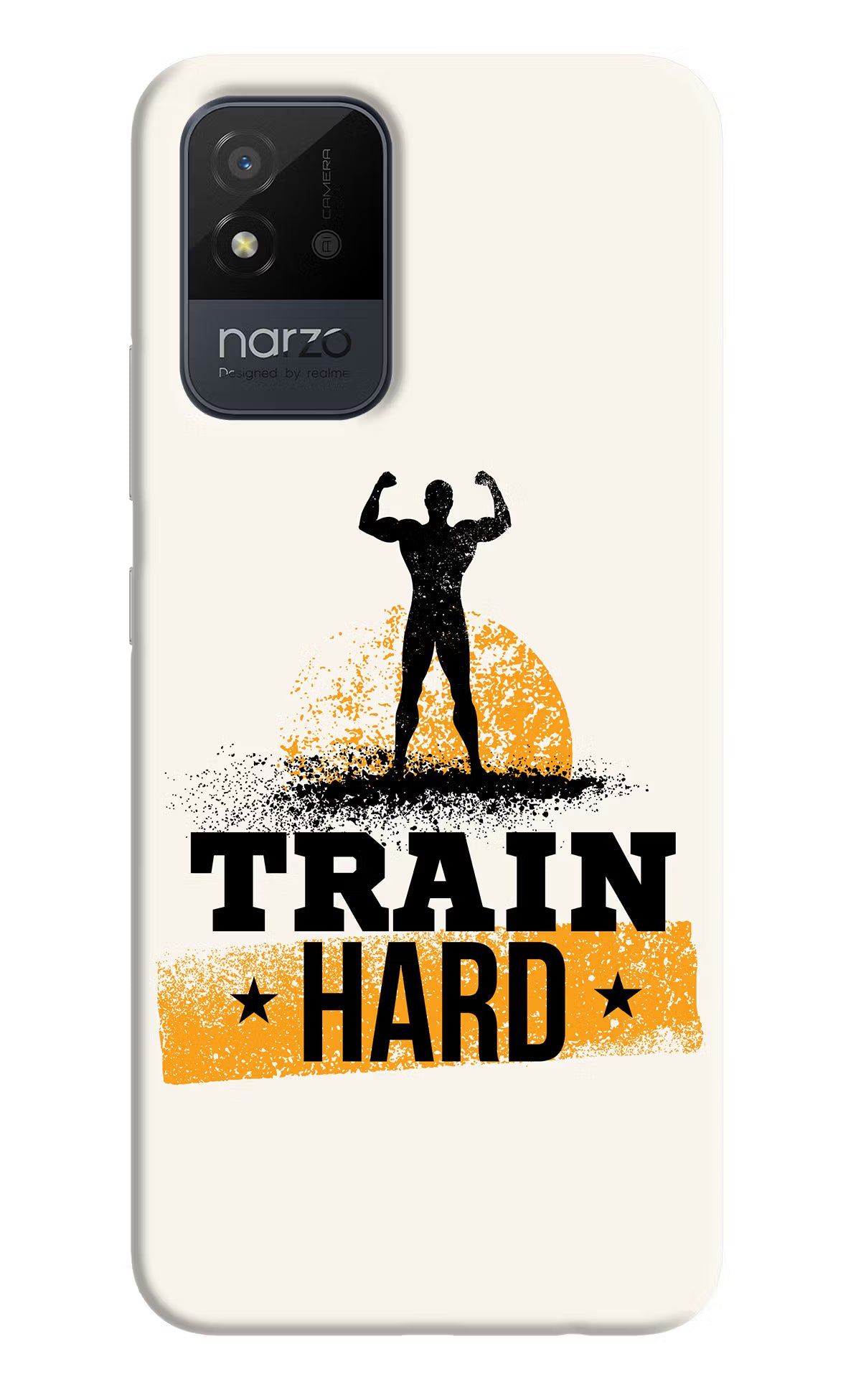 Train Hard Realme Narzo 50i Back Cover