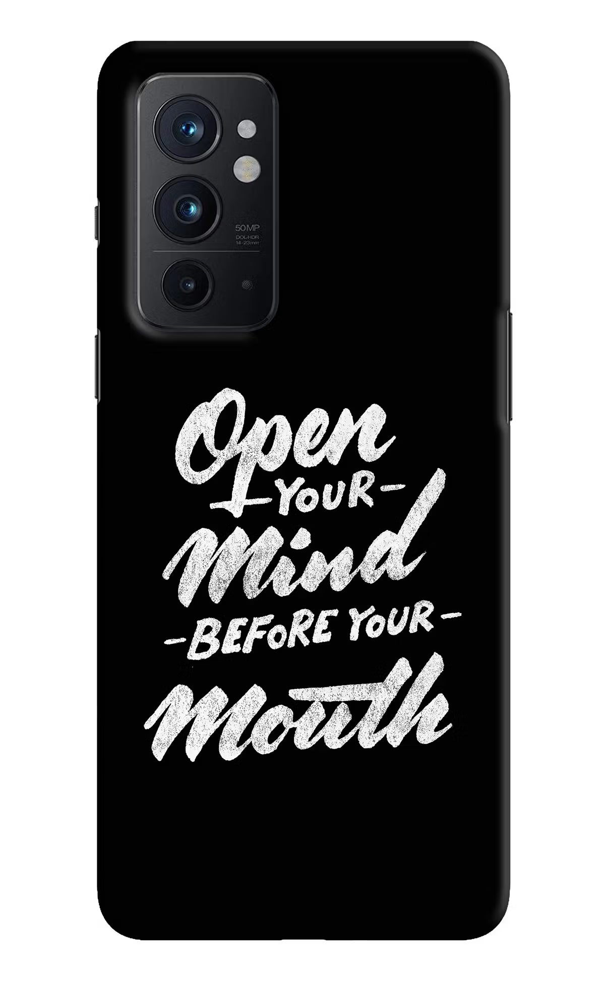 Open Your Mind Before Your Mouth Oneplus 9RT Hard Case Back Cover by Casekaro