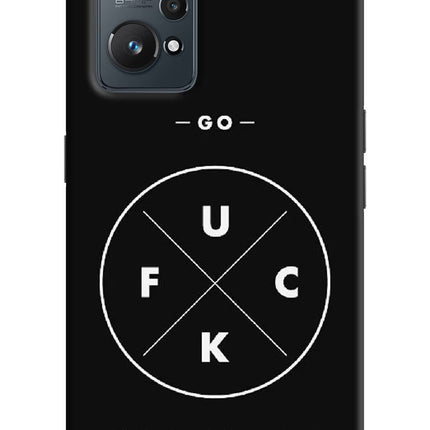 Go Fuck Yourself Realme GT NEO 2/Neo 3T Hard Case Back Cover by Casekaro