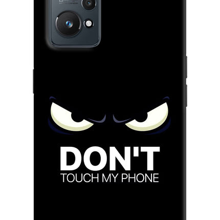 Don'T Touch My Phone Realme GT NEO 2/Neo 3T Hard Case Back Cover by Casekaro