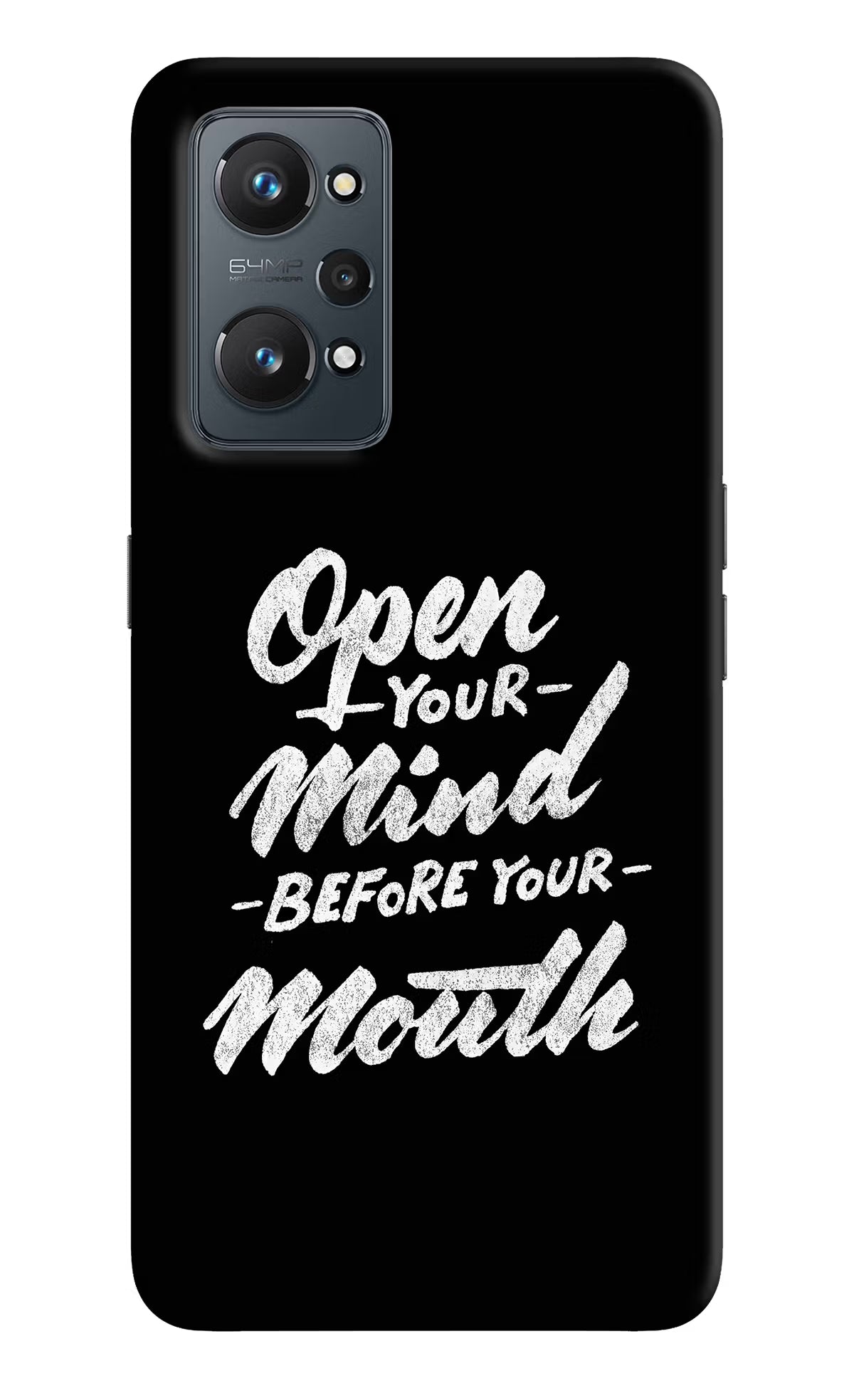 Open Your Mind Before Your Mouth Realme GT NEO 2/Neo 3T Hard Case Back Cover by Casekaro