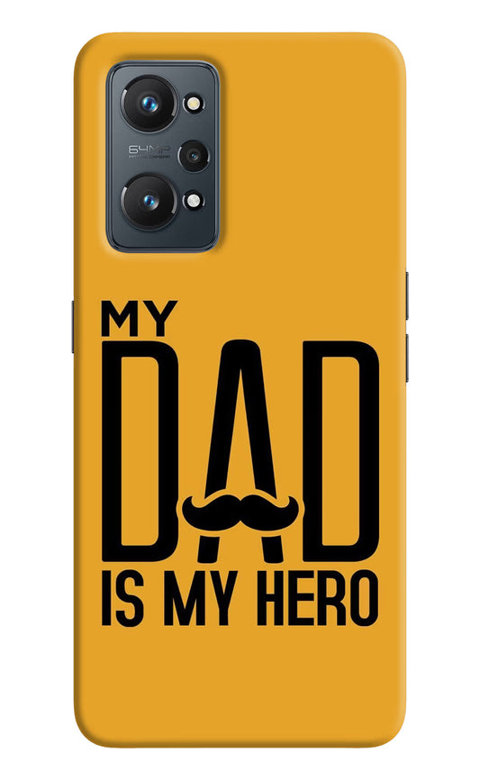 My Dad Is My Hero Realme GT NEO 2/Neo 3T Hard Case Back Cover by Casekaro