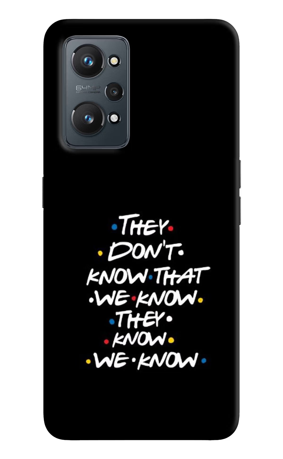 FRIENDS Dialogue Realme GT NEO 2/Neo 3T Hard Case Back Cover by Casekaro