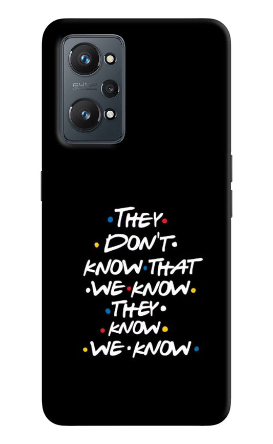 FRIENDS Dialogue Realme GT NEO 2/Neo 3T Hard Case Back Cover by Casekaro
