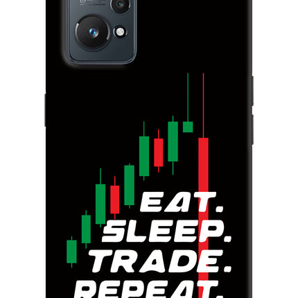 Eat Sleep Trade Repeat Realme GT NEO 2/Neo 3T Hard Case Back Cover by Casekaro