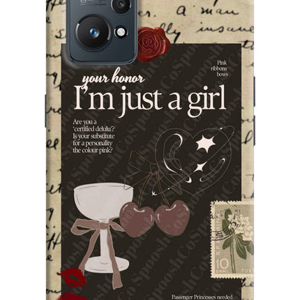 I am just a girl Realme GT NEO 2/Neo 3T Hard Case Back Cover by Casekaro