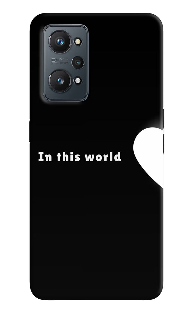 This World Realme GT NEO 2/Neo 3T Hard Case Back Cover by Casekaro
