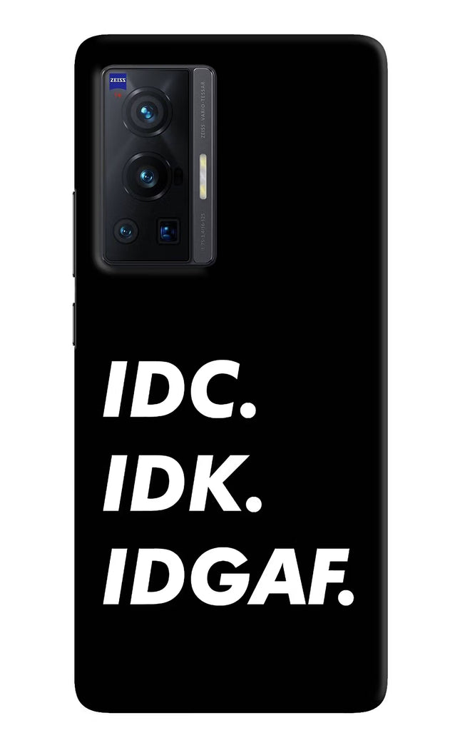 Idc Idk Idgaf Vivo X70 Pro Hard Case Back Cover by Casekaro