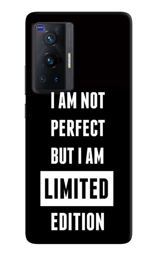 I Am Not Perfect But I Am Limited Edition Vivo X70 Pro Hard Case Back Cover by Casekaro