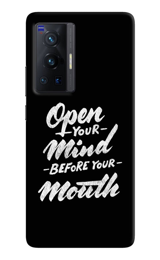 Open Your Mind Before Your Mouth Vivo X70 Pro Hard Case Back Cover by Casekaro
