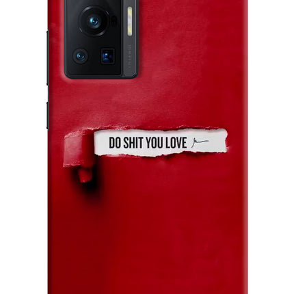 Do Shit You Love Vivo X70 Pro Hard Case Back Cover by Casekaro