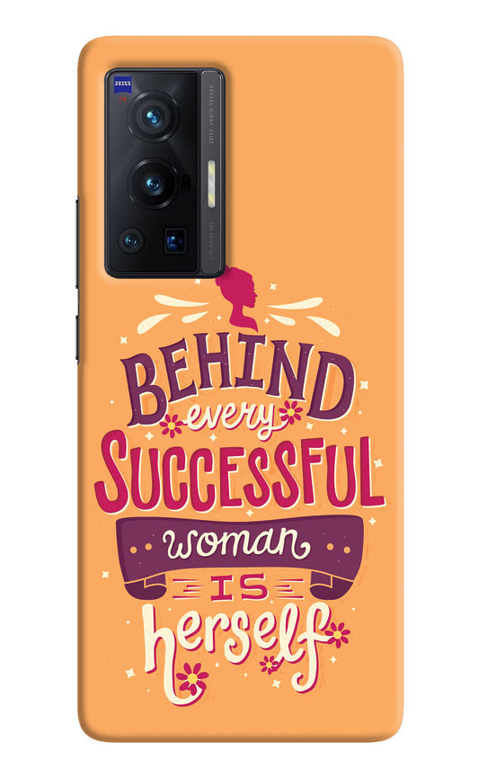 Behind Every Successful Woman There Is Herself Vivo X70 Pro Hard Case Back Cover by Casekaro