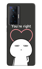 You're Right Vivo X70 Pro Hard Case Back Cover by Casekaro