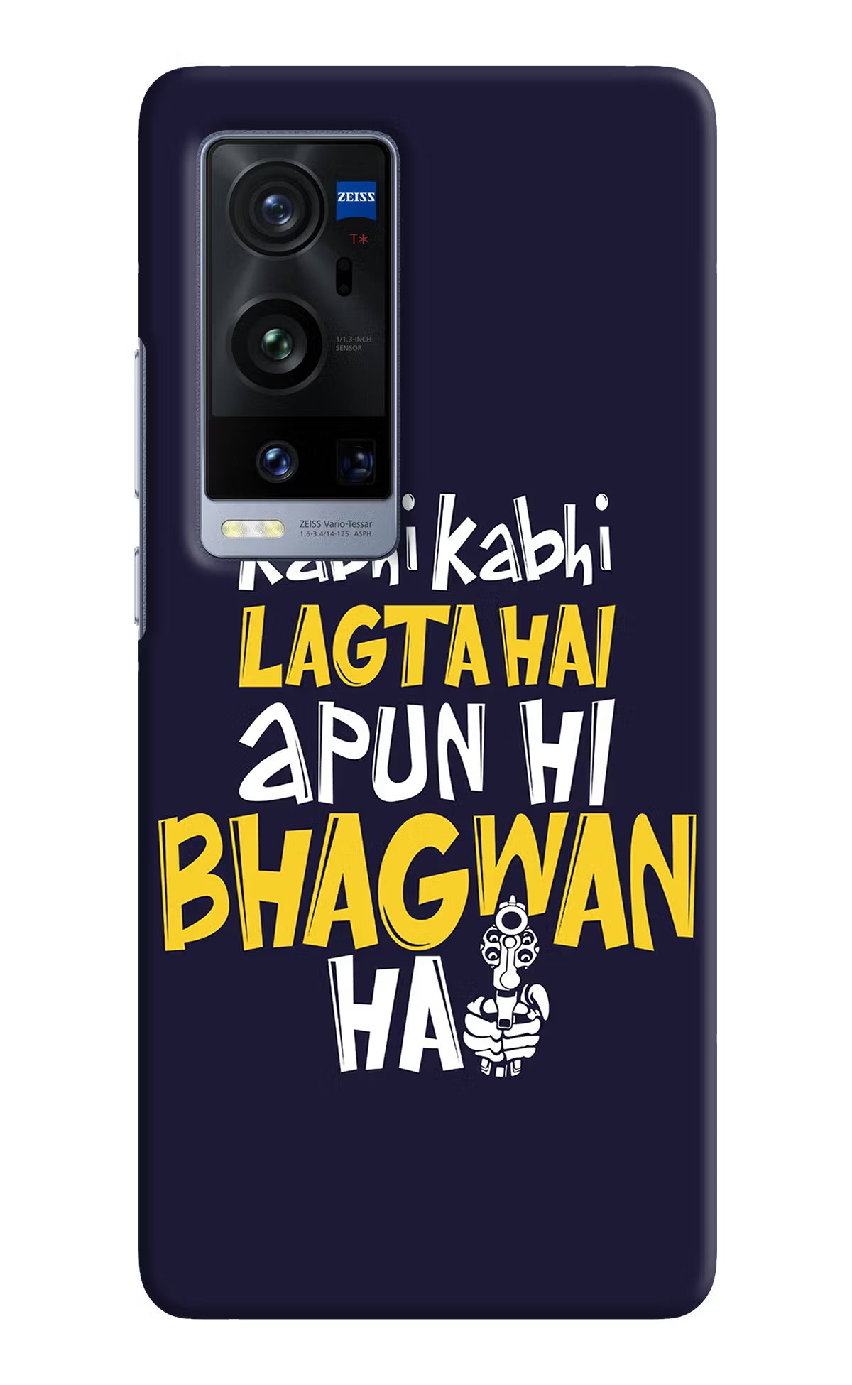 Kabhi Kabhi Lagta Hai Apun Hi Bhagwan Hai Vivo X60 Pro+ Hard Case Back Cover by Casekaro