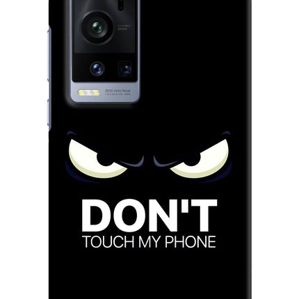 Don'T Touch My Phone Vivo X60 Pro+ Hard Case Back Cover by Casekaro