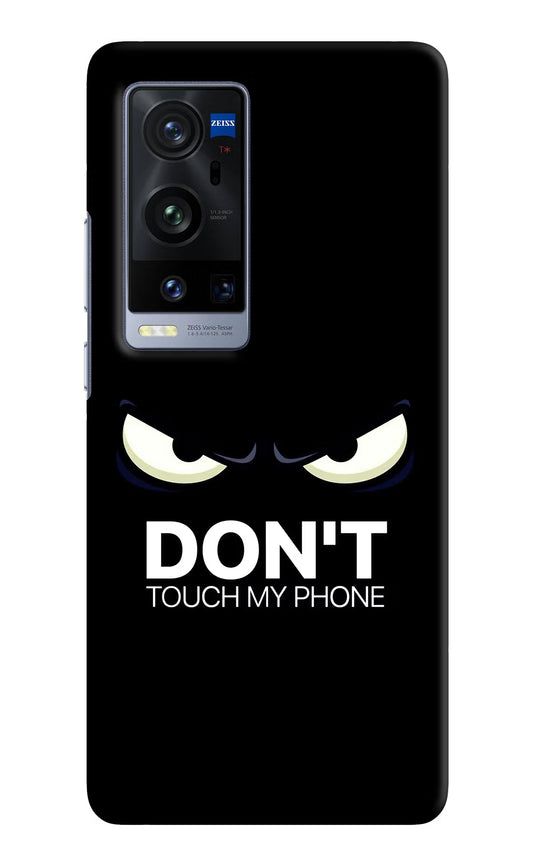 Don'T Touch My Phone Vivo X60 Pro+ Hard Case Back Cover by Casekaro