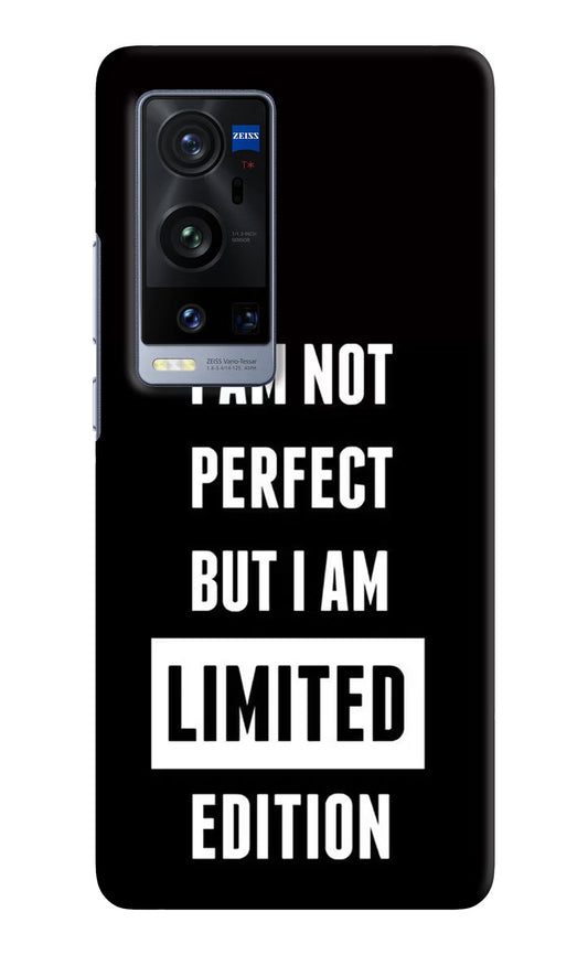 I Am Not Perfect But I Am Limited Edition Vivo X60 Pro+ Hard Case Back Cover by Casekaro
