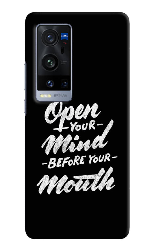 Open Your Mind Before Your Mouth Vivo X60 Pro+ Hard Case Back Cover by Casekaro