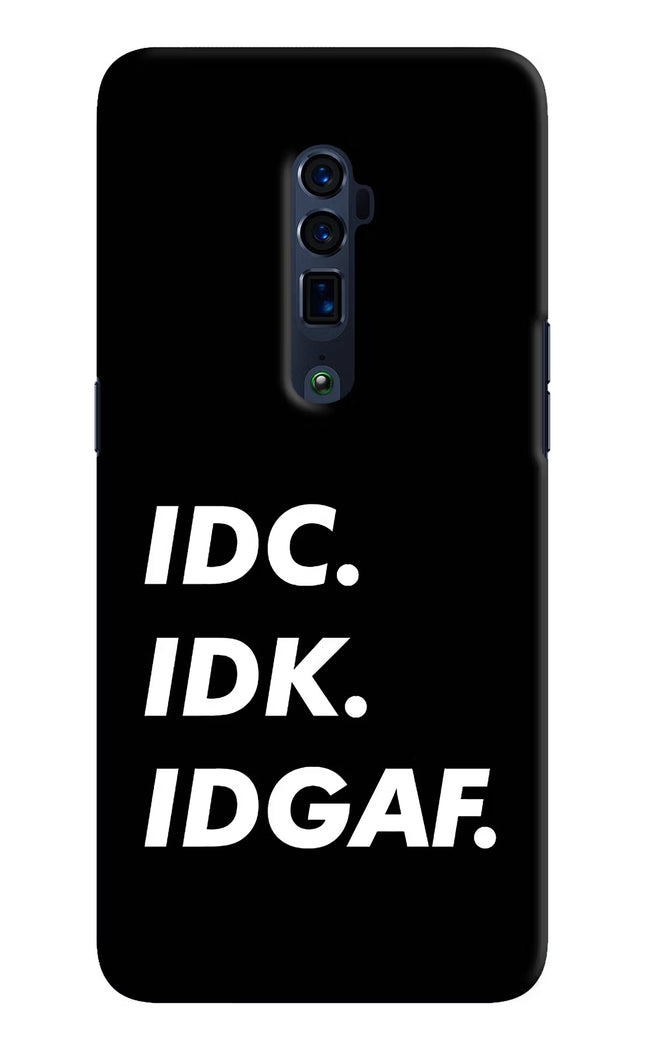 Idc Idk Idgaf Oppo Reno 10x Zoom Hard Case Back Cover by Casekaro