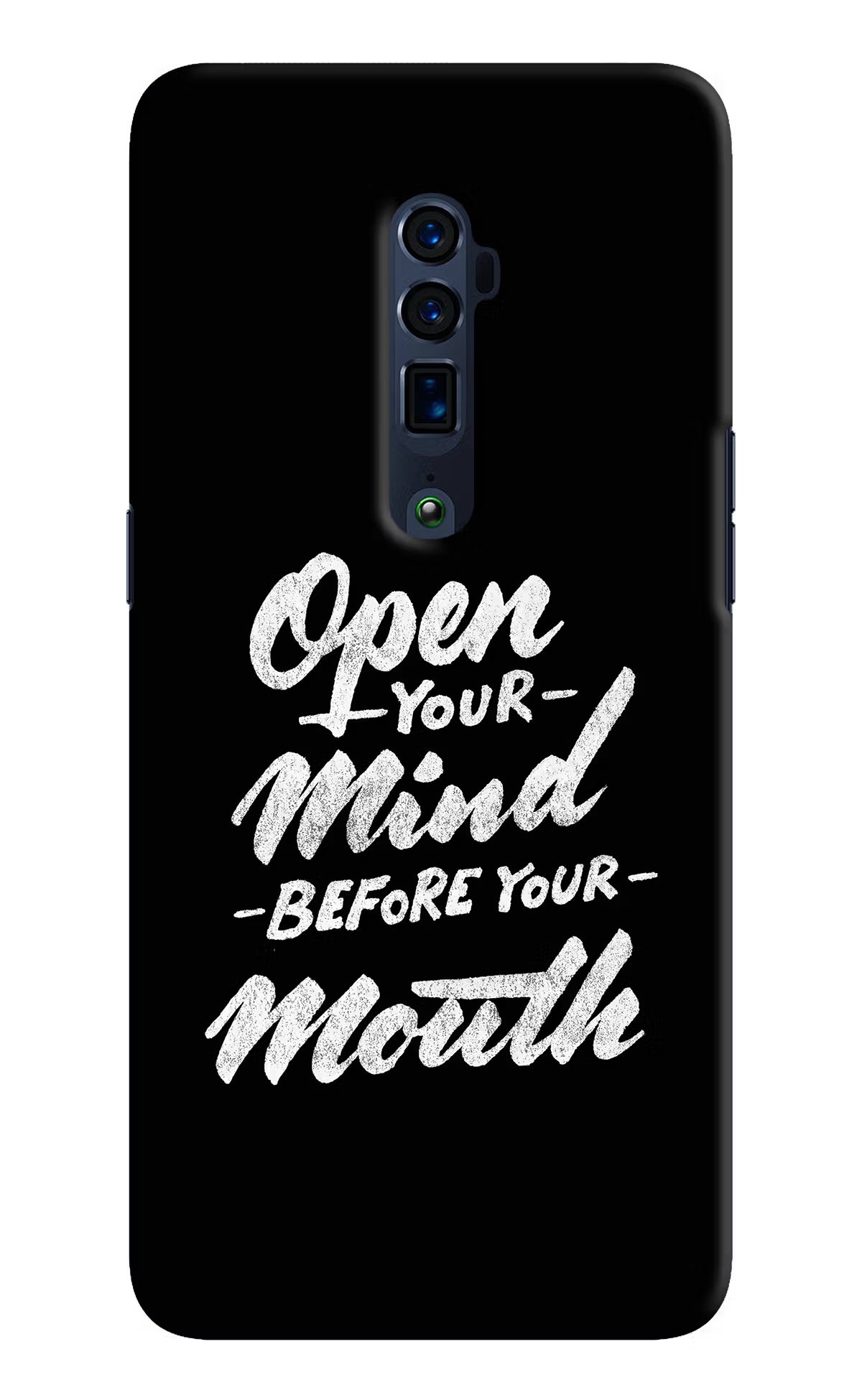 Open Your Mind Before Your Mouth Oppo Reno 10x Zoom Hard Case Back Cover by Casekaro