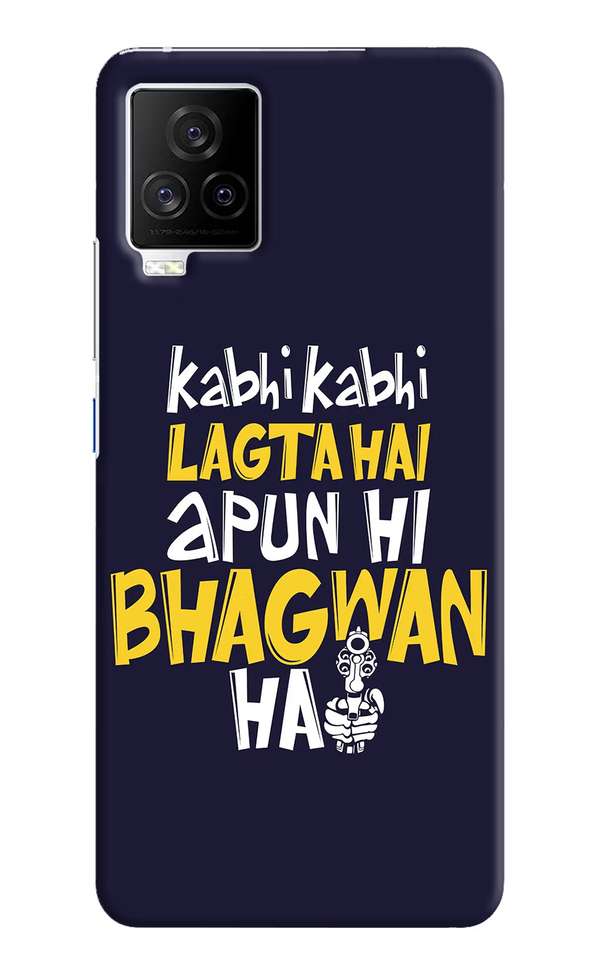 Kabhi Kabhi Lagta Hai Apun Hi Bhagwan Hai iQOO 7 Legend 5G Hard Case Back Cover by Casekaro