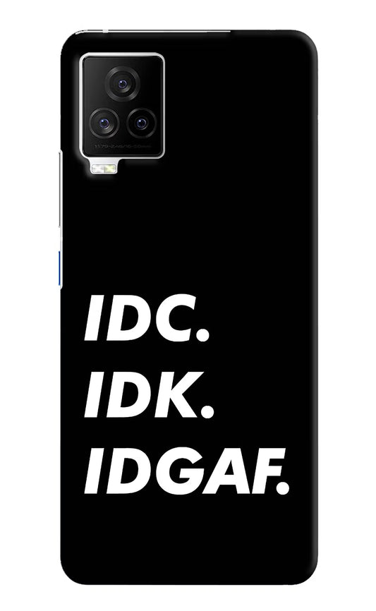 Idc Idk Idgaf iQOO 7 Legend 5G Hard Case Back Cover by Casekaro