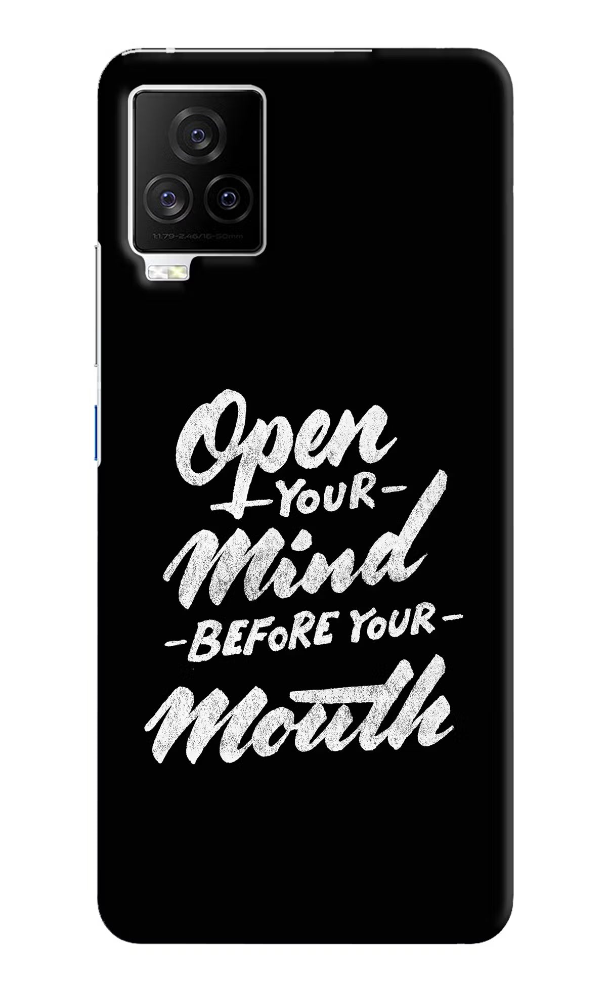 Open Your Mind Before Your Mouth iQOO 7 Legend 5G Hard Case Back Cover by Casekaro