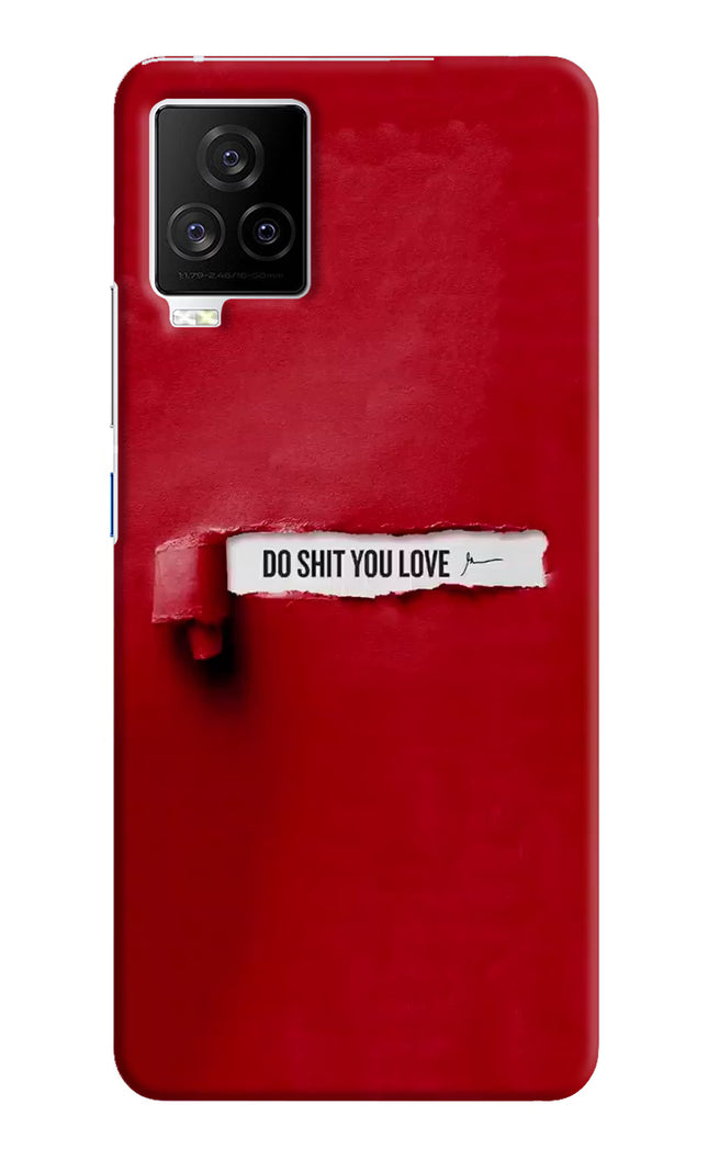 Do Shit You Love iQOO 7 Legend 5G Hard Case Back Cover by Casekaro