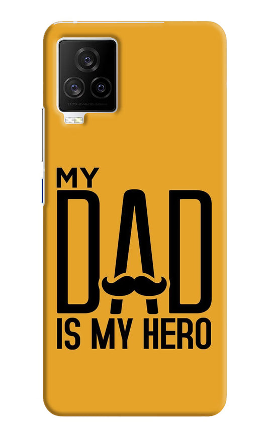 My Dad Is My Hero iQOO 7 Legend 5G Hard Case Back Cover by Casekaro