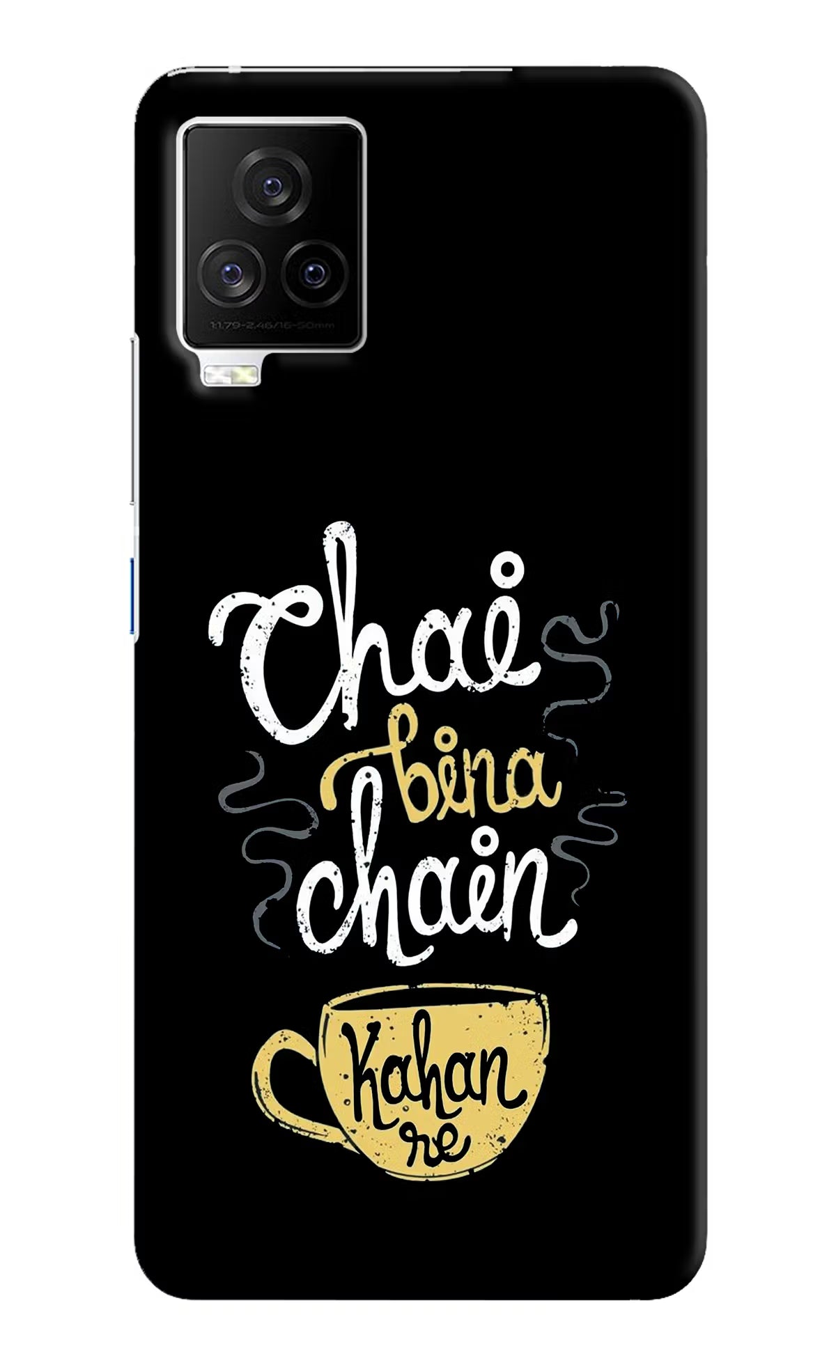 Chai Bina Chain Kaha Re iQOO 7 Legend 5G Hard Case Back Cover by Casekaro