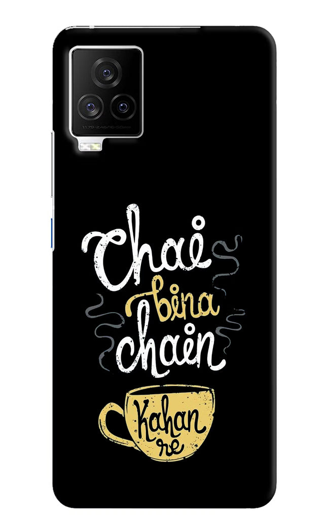 Chai Bina Chain Kaha Re iQOO 7 Legend 5G Hard Case Back Cover by Casekaro