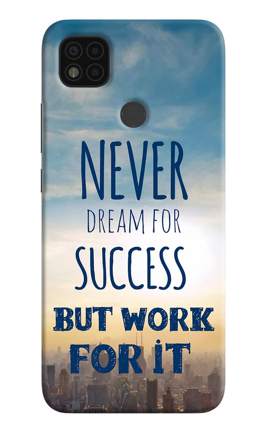 Never Dream For Success But Work For It Poco C31 Hard Case Back Cover by Casekaro