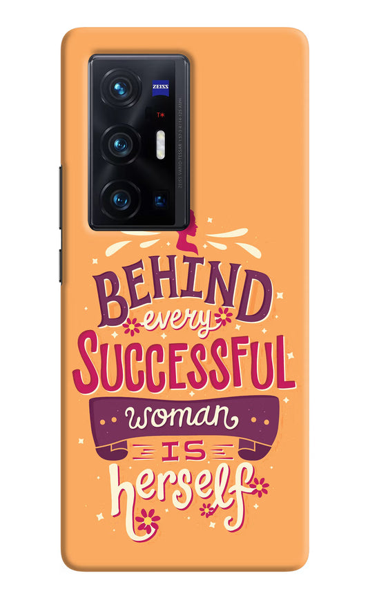 Behind Every Successful Woman There Is Herself Vivo X70 Pro+ Hard Case Back Cover by Casekaro