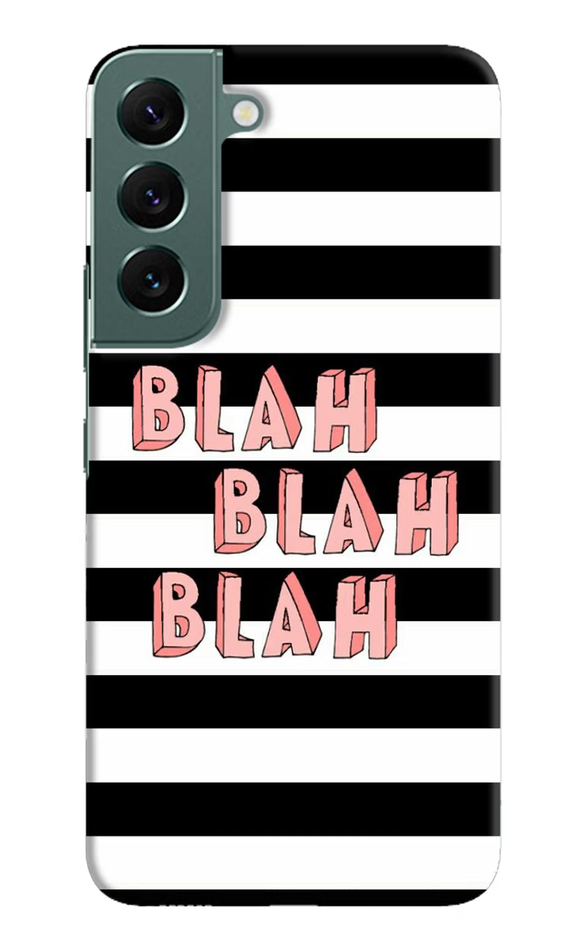 Blah Blah Blah Samsung S22 Hard Case Back Cover by Casekaro