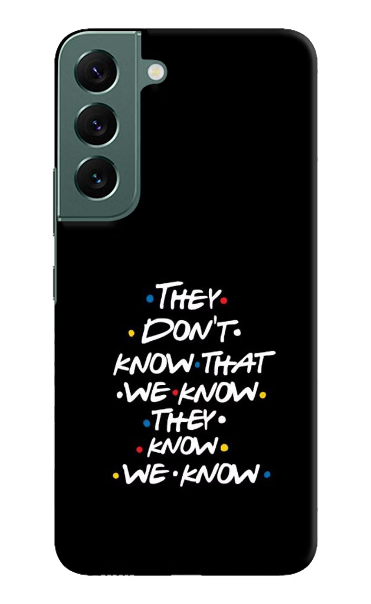 FRIENDS Dialogue Samsung S22 Hard Case Back Cover by Casekaro