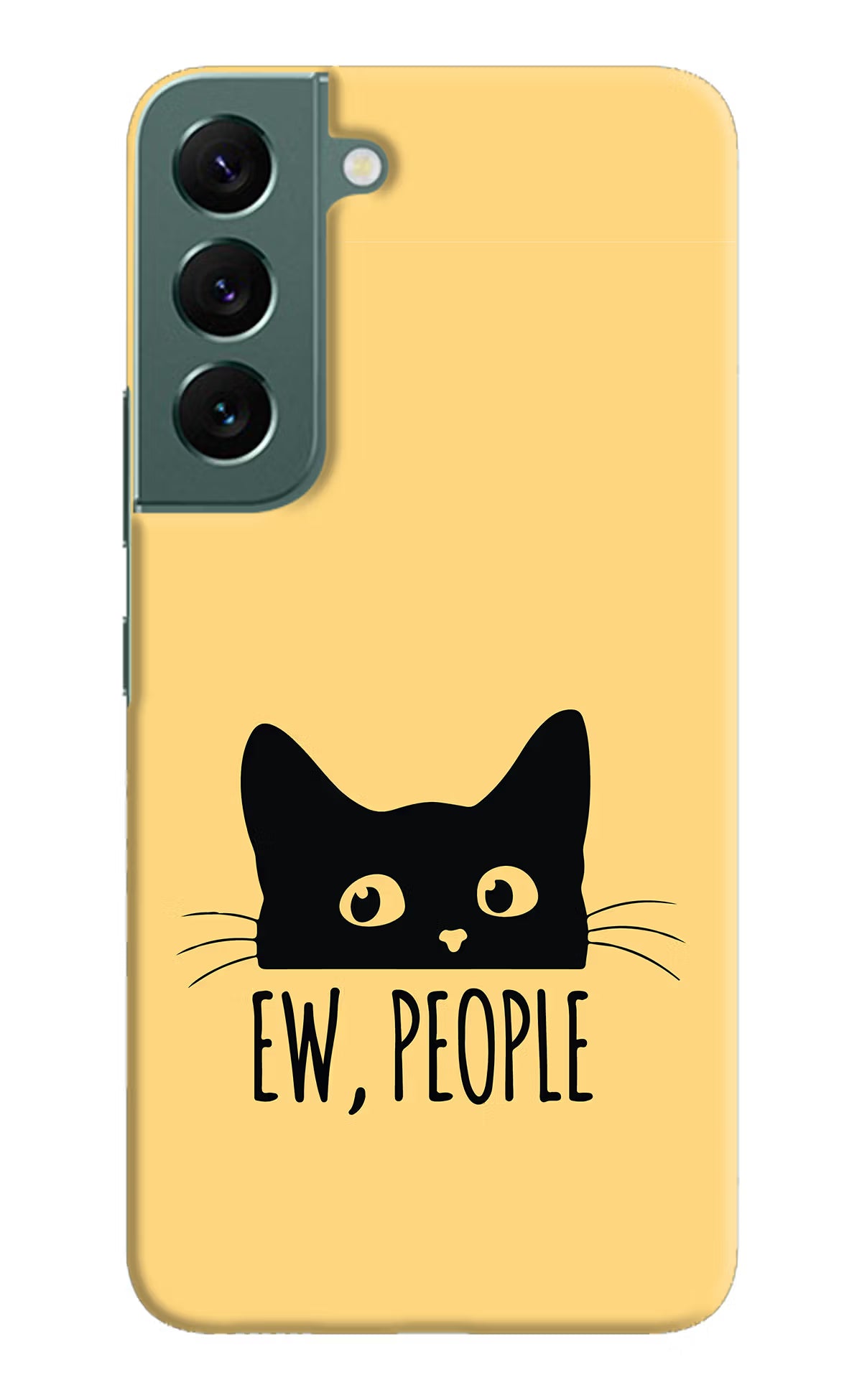 Ew People Catitude Samsung S22 Hard Case Back Cover by Casekaro
