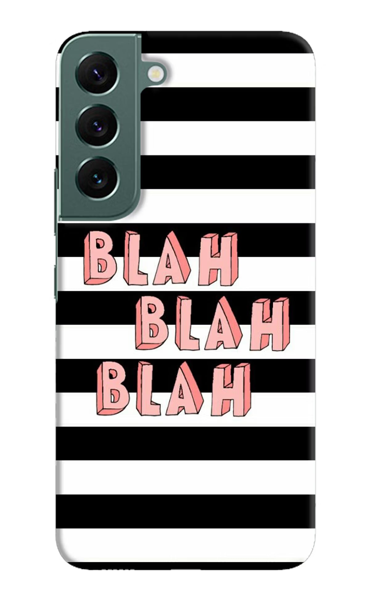 Blah Blah Blah Samsung S22 Plus Hard Case Back Cover by Casekaro