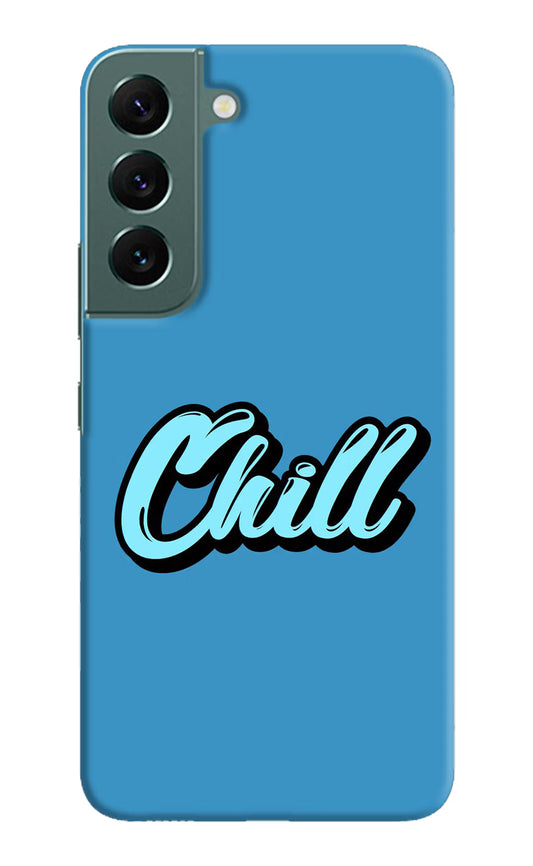 Chill Samsung S22 Plus Hard Case Back Cover by Casekaro