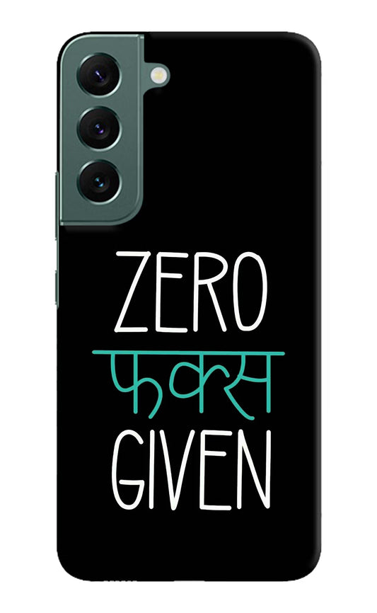 Zero Fucks Given Samsung S22 Plus Hard Case Back Cover by Casekaro