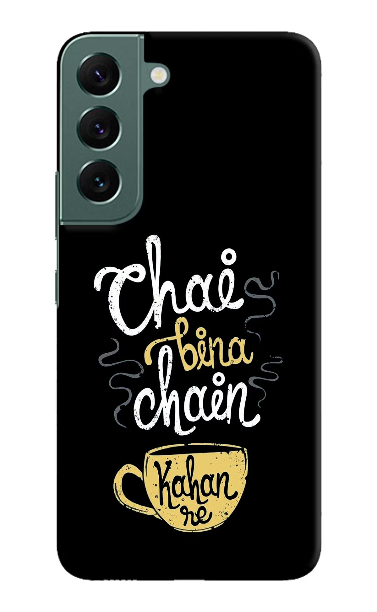 Chai Bina Chain Kaha Re Samsung S22 Plus Hard Case Back Cover by Casekaro