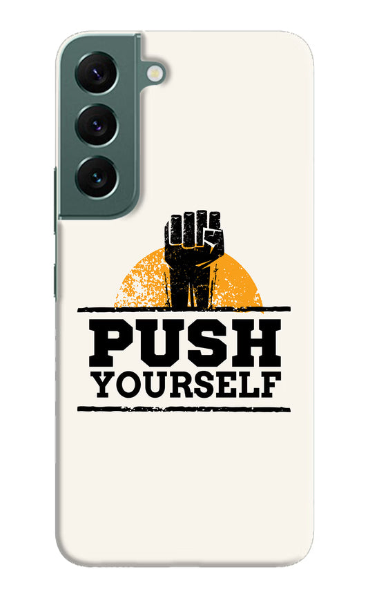 Push Yourself Samsung S22 Plus Hard Case Back Cover by Casekaro