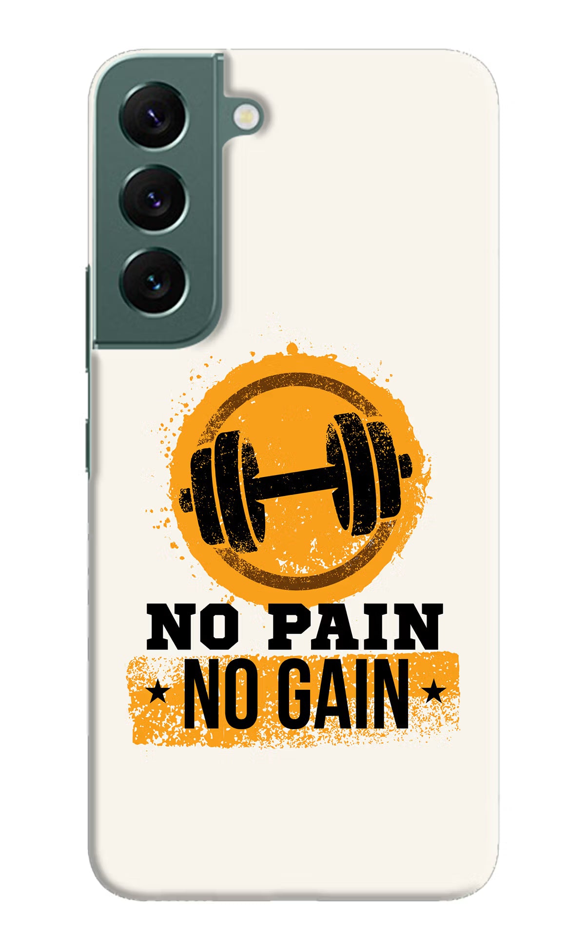 No Pain No Gain Samsung S22 Plus Hard Case Back Cover by Casekaro