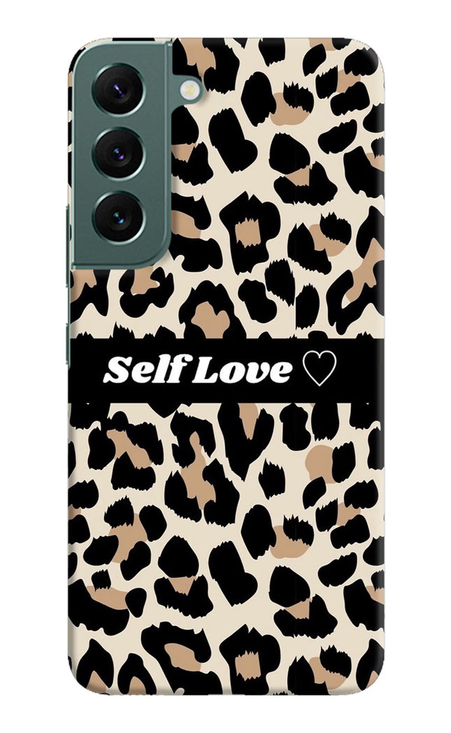Leopard Print Self Love Samsung S22 Plus Hard Case Back Cover by Casekaro