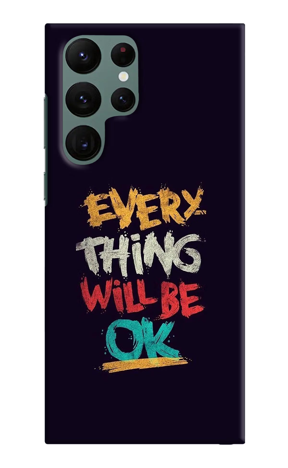 Everything Will Be Ok Samsung S22 Ultra Hard Case Back Cover by Casekaro