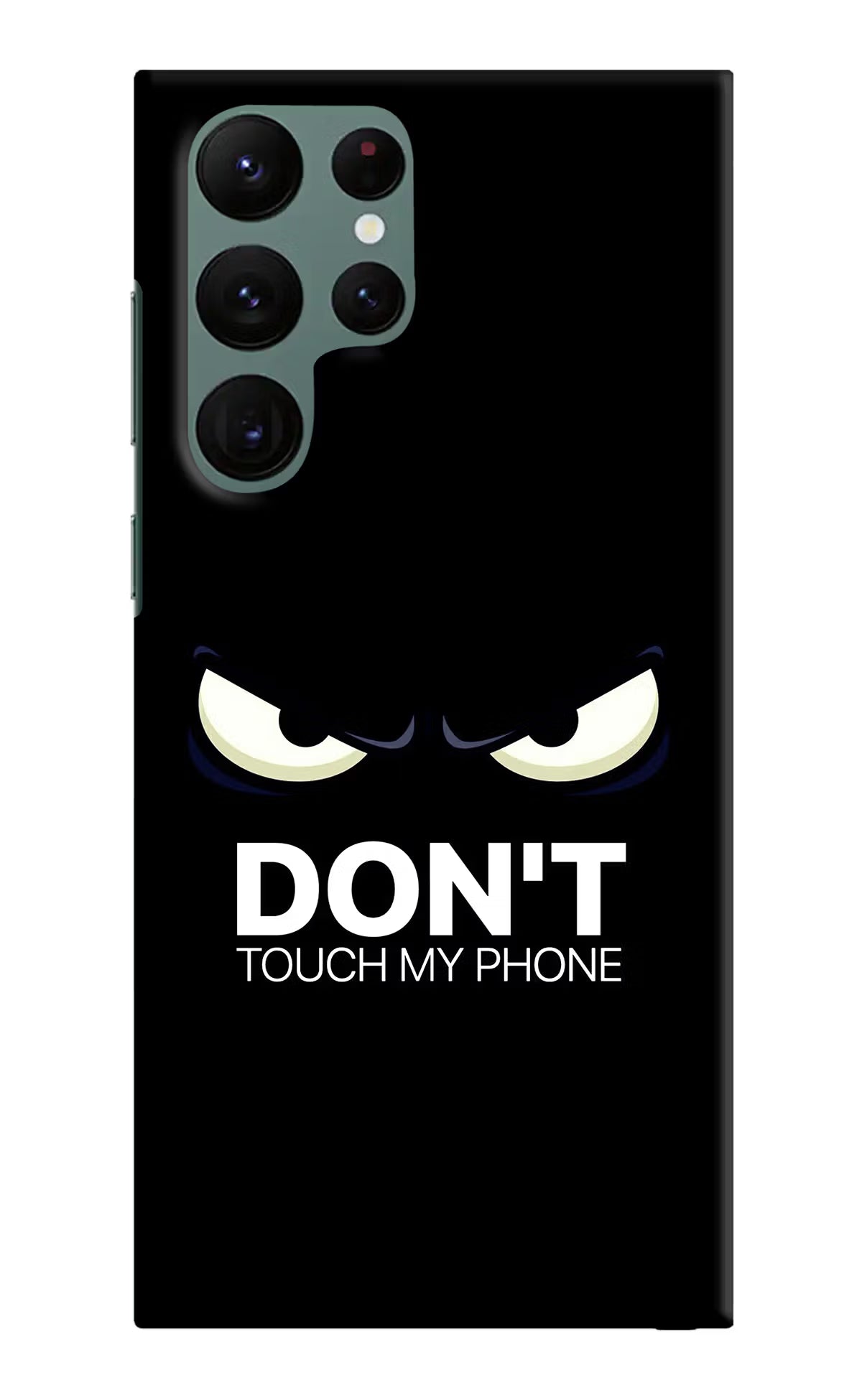 Don'T Touch My Phone Samsung S22 Ultra Hard Case Back Cover by Casekaro