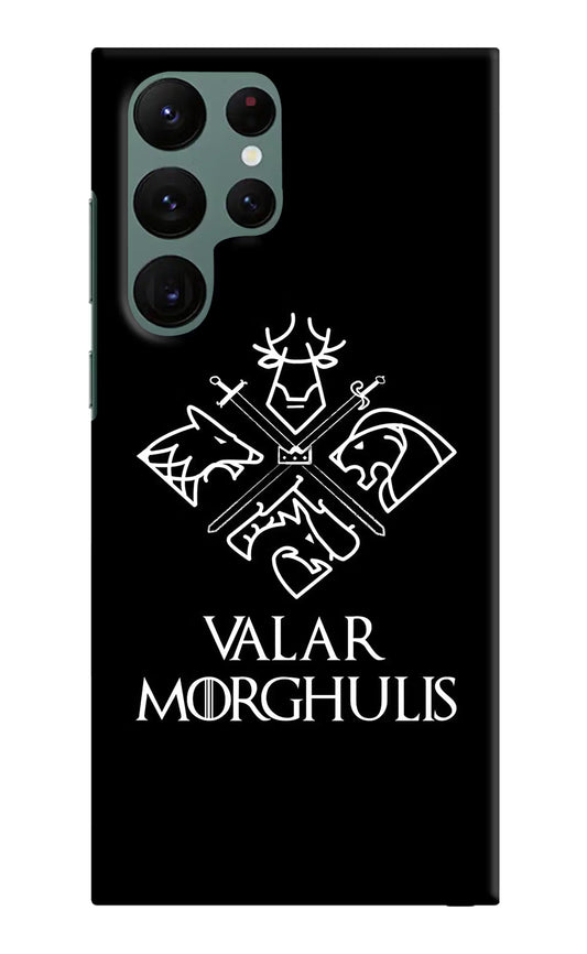 Valar Morghulis | Game Of Thrones Samsung S22 Ultra Hard Case Back Cover by Casekaro