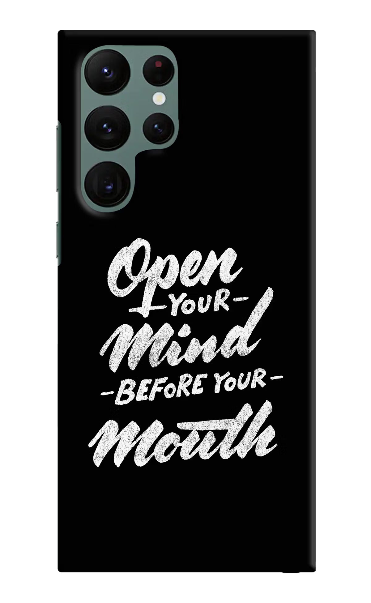 Open Your Mind Before Your Mouth Samsung S22 Ultra Hard Case Back Cover by Casekaro