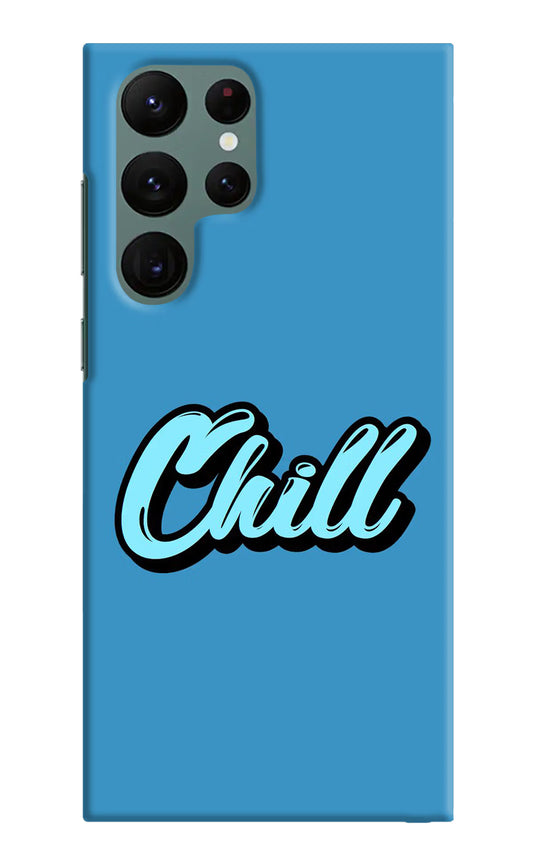 Chill Samsung S22 Ultra Hard Case Back Cover by Casekaro