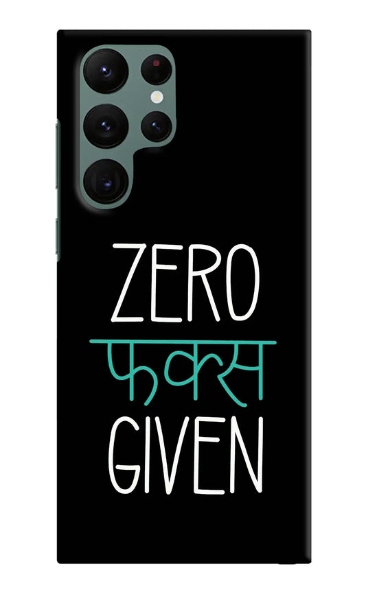 Zero Fucks Given Samsung S22 Ultra Hard Case Back Cover by Casekaro